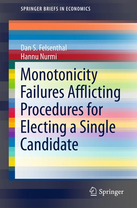 Energie-Label Monotonicity Failures Afflicting Procedures for Electing a Single Candidate (Niederländisch, Hannu Nurmi, Dan S. Felsenthal, 2017)