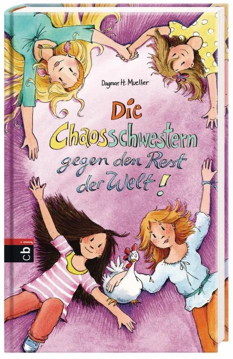 Die Chaosschwestern gegen den Rest der Welt (Franziska Harvey, Dagmar H. Mueller, German)