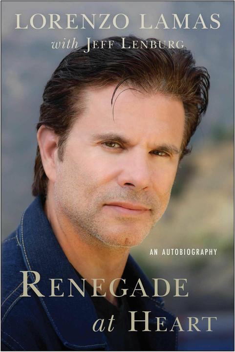 Produktbild Renegade at Heart (Englisch, Lorenzo Lamas, Jeff Lenburg, 2024)