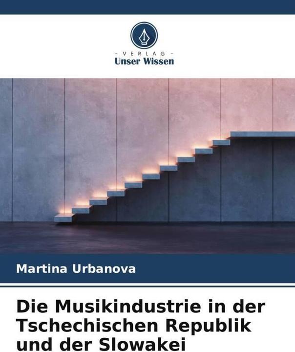Produktbild Die Musikindustrie in der Tschechischen Republik und der Slowakei (Martina Urbanova, 2023)
