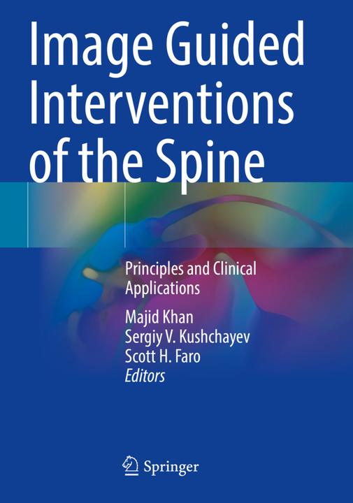 Produktbild Image Guided Interventions of the Spine (Englisch, Scott H. Faro, Sergiy V. Kushchayev, Majid Khan, 2022)