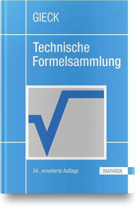 Technische Formelsammlung (Deutsch, Kurt Gieck, Reiner Gieck, 2019)