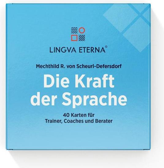 Nährwerte und Zutaten Die Kraft der Sprache - 40 Karten für Trainer, Coaches und Berater (Deutsch, Mechthild von Scheurl-Defersdorf, 2023)