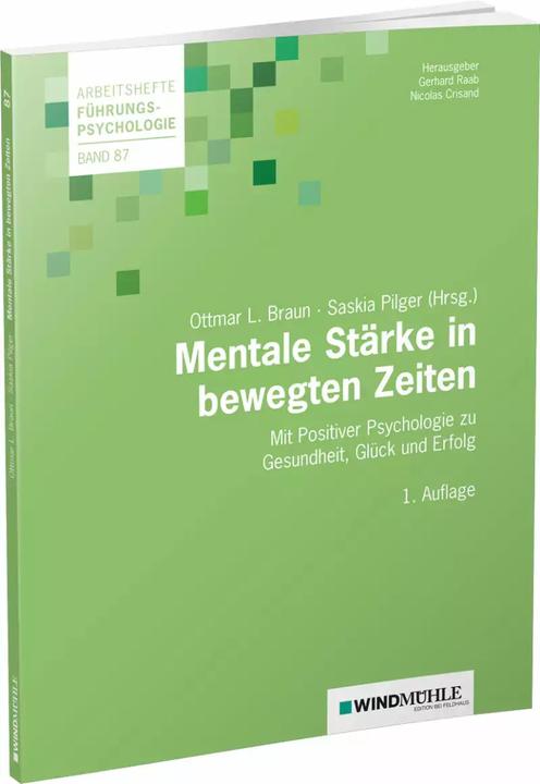 Produktbild Mentale Stärke in bewegten Zeiten (Deutsch, Nicolas Crisand, Gerhard Raab, Saskia Pilger, Ottmar Braun, 2022)
