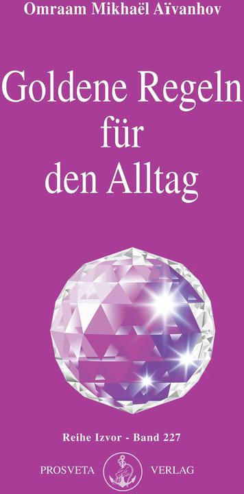 Produktbild Goldene Regeln für den Alltag (Deutsch, Omraam Mikhal, 2007)