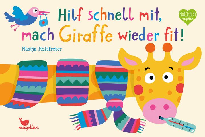 Produktbild Hilf schnell mit, mach Giraffe wieder fit! (Deutsch, Nastja Holtfreter, 2020)