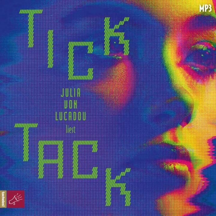 Produktbild Tick Tack (André Kaczmarczyk, Julia von Lucadou, Anna Drexler, Deutsch)