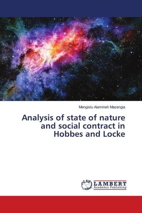 Actual product image Analysis of state of nature and social contract in Hobbes and Locke (German, Mengistu Alamineh Mazengia, 2018)