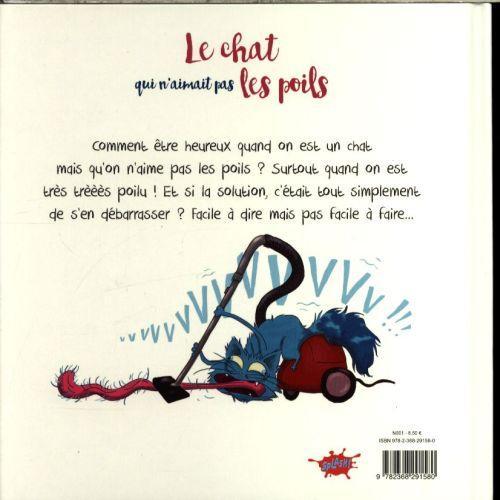 Produktbild Splash Le chat qui n'aimait pas les poils (Französisch, Roland P., Signol Anthony, La Croix Séverine de, 2016)
