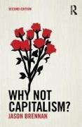 Produktbild Why Not Capitalism? (Englisch, Jason Brennan, 2024)