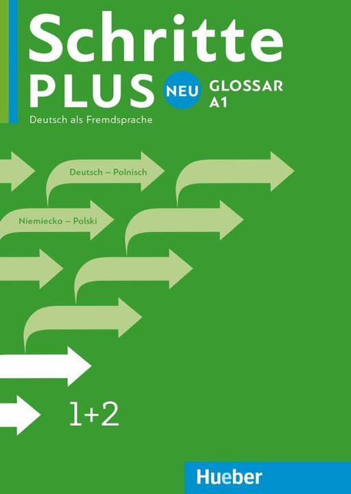 Produktbild Schritte plus Neu 1+2. A1. Glossar Deutsch-Polnisch - Glosariusz Niemiecko-Polski (Deutsch, Polnisch, Hueber Verlag GmbH & Co. KG, 2016)