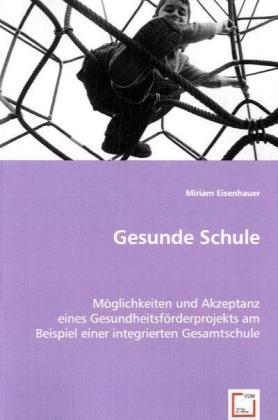 Actual product image Gesunde Schule (German, Miriam Eisenhauer, 2008)