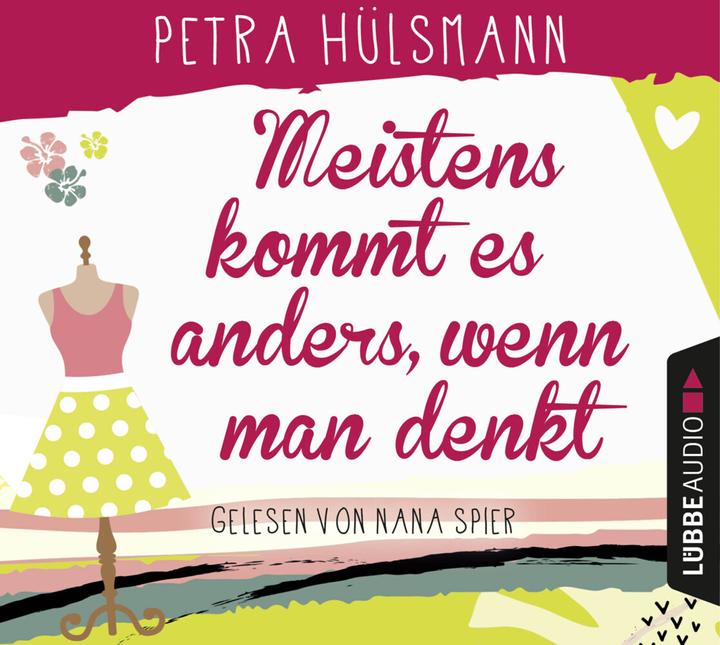 Produktbild Meistens kommt es anders, wenn man denkt (Petra Hülsmann, Nana Spier, Deutsch)