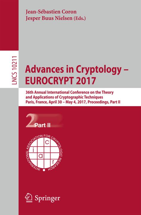 Actual product image Advances in Cryptology - EUROCRYPT 2017 (Jesper Buus Nielsen, Jean-Sébastien Coron, 2017)