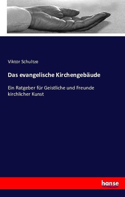Produktbild Das evangelische Kirchengebäude (Viktor Schultze, 2016)