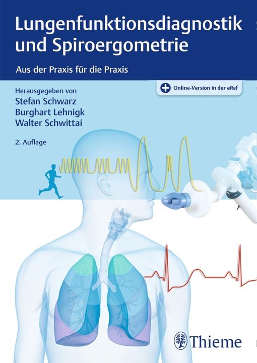 Produktbild Lungenfunktionsdiagnostik und Spiroergometrie (Deutsch, Burghart Lehnigk, Stefan Schwarz, Walter Schwittai, 2021)