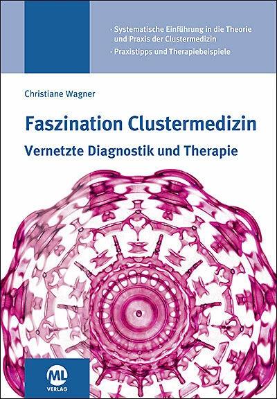 Produktbild Faszination Clustermedizin (Deutsch, Christiane Wagner, 2020)