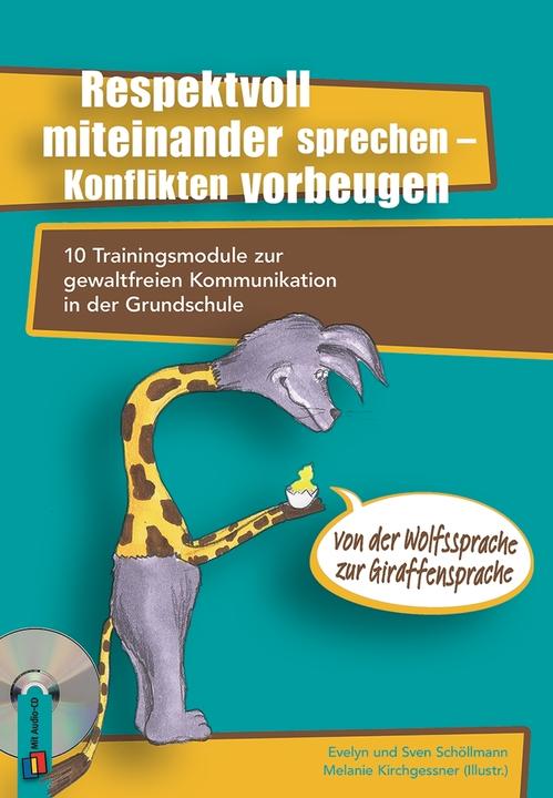 Produktbild Respektvoll miteinander sprechen Konflikten vorbeugen (Deutsch, Evelyn Schöllmann, Sven Schöllmann, 2014)