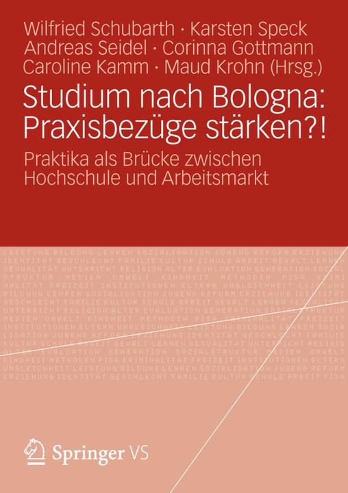 Actual product image Studium nach Bologna: Praxisbezüge stärken?! (German, Wilfried Schubarth, Karsten bacon, Andreas Seidel, Corinna Gottmann, Maud Krohn, Caroline Kamm, 2012)