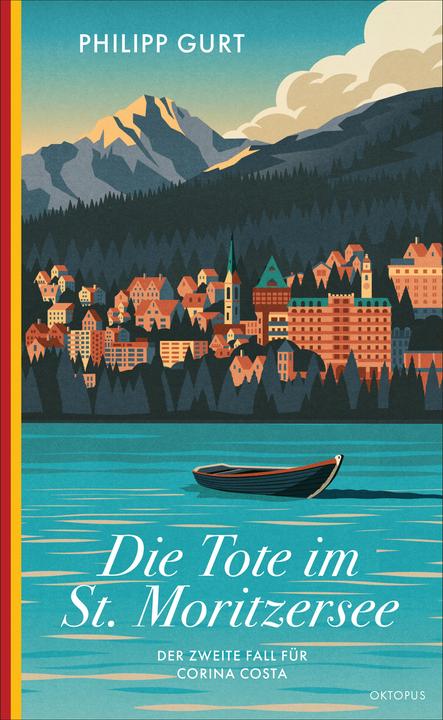 Produktbild Die Tote im St. Moritzersee (Deutsch, Philipp Gurt, 2024)