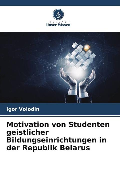 Image du produit Motivation von Studenten geistlicher Bildungseinrichtungen in der Republik Belarus (Igor Volodin, 2023)