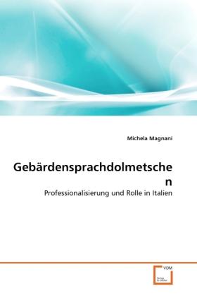Produktbild Gebärdensprachdolmetschen (Michela Magnani, 2010)