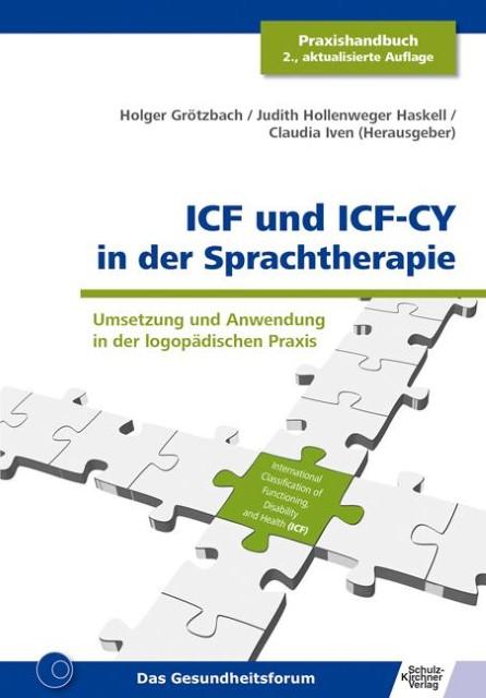 Produktbild ICF und ICF-CY in der Sprachtherapie (Deutsch, Claudia, HollenwegerHaskell, Judith/Iven, 2009)