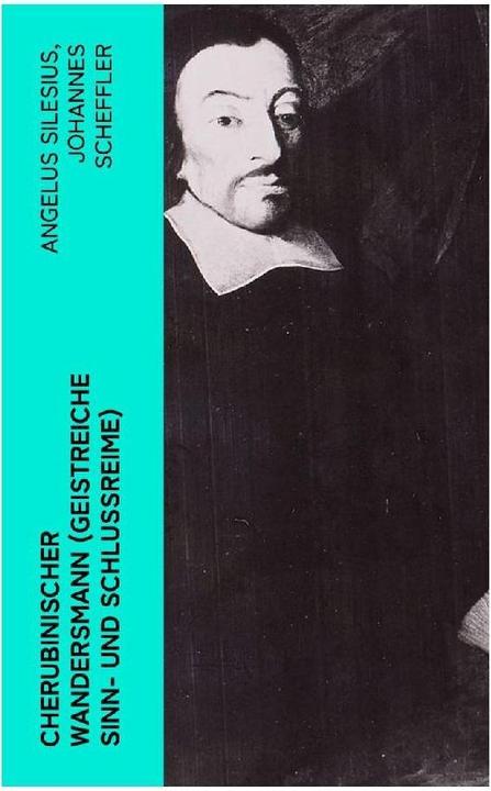 Actual product image Cherubinischer Wandersmann (Geistreiche Sinn- und Schlussreime) (Silesius Angelus, Johannes Scheffler, 2023)