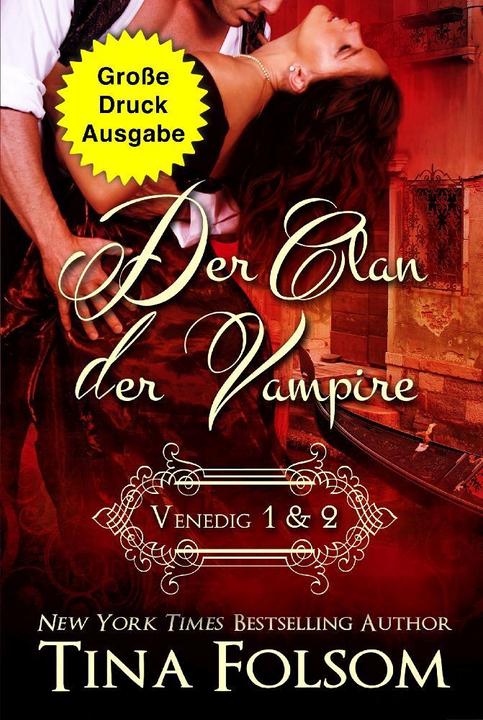 Actual product image Der Clan der Vampire (Venedig 1 & 2) (Grosse Druckausgabe) (Tina Folsom, 2023)