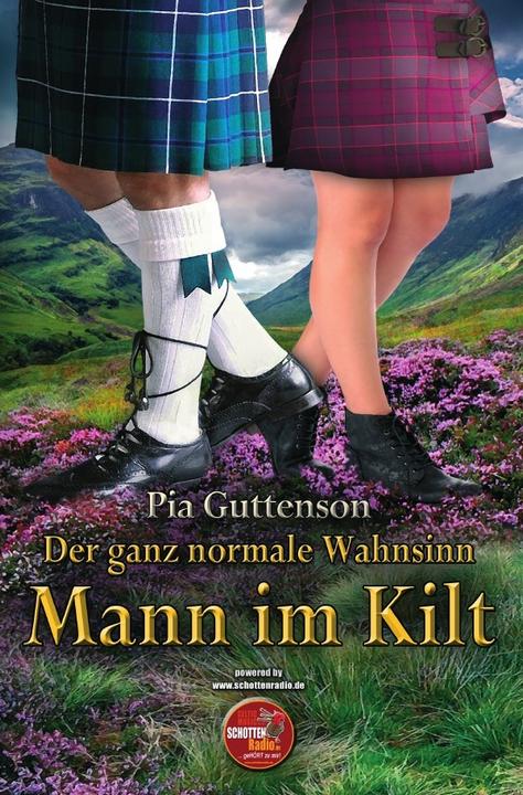 Produktbild Der ganz normale Wahnsinn - Mann im Kilt (Pia Guttenson, Deutsch)