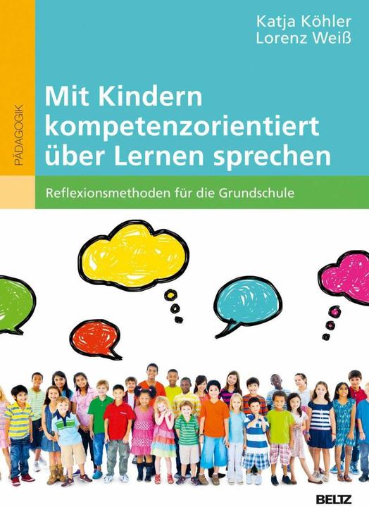 Produktbild Mit Kindern kompetenzorientiert über Lernen sprechen (Deutsch, Lorenz Weiss, Katja Köhler, 2017)
