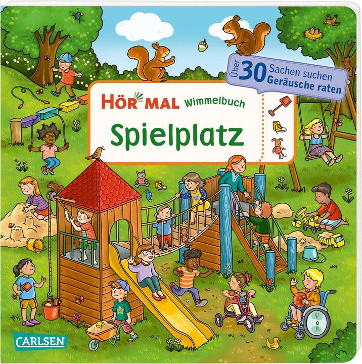 Hör mal (Soundbuch): Wimmelbuch: Spielplatz (Deutsch, Isabelle Metzen, 2023)