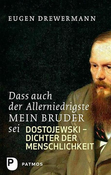 Dass auch der Allerniedrigste mein Bruder sei (Tedesco, Eugen Drewermann, 2012)