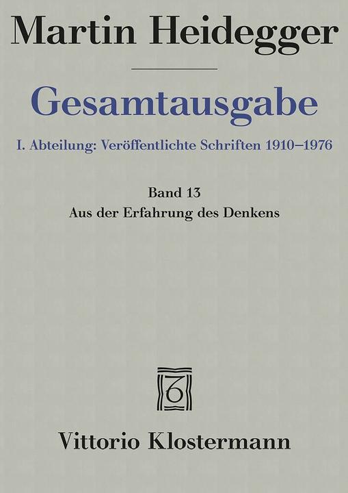 Actual product image Gesamtausgabe Abt. 1 Veröffentlichte Schriften Bd. 13. Aus der Erfahrung des Denkens (German, Hermann Heidegger, Martin Heidegger, 2002)