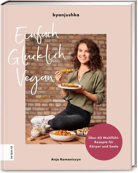 Produktbild Einfach Glücklich Vegan (Deutsch, Anja Romaniszyn, 2021)