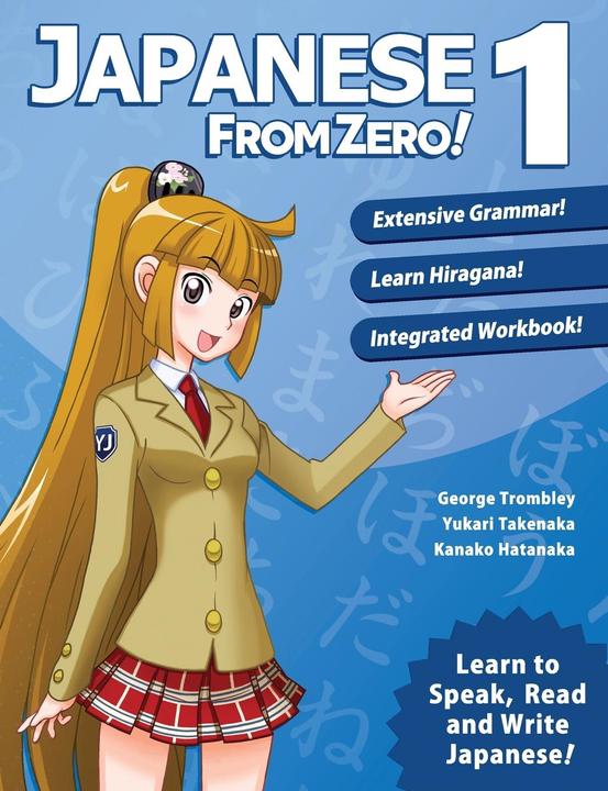 Produktbild Japanese from Zero! 1 (Englisch, George Trombley, Yukari Takenaka, Kanako Hatanaka, 2015)