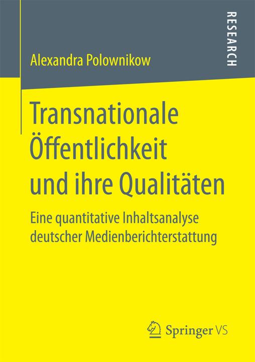 Produktbild Transnationale Öffentlichkeit und ihre Qualitäten (Deutsch, Alexandra Polownikow, 2017)