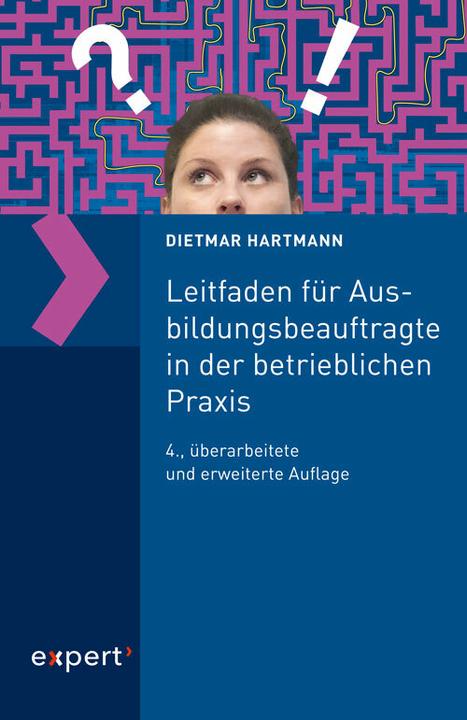 Produktbild Leitfaden für Ausbildungsbeauftragte in der betrieblichen Praxis (Deutsch, Dietmar Hartmann, 2019)
