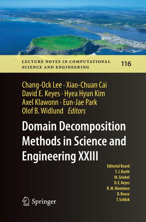 Produktbild Domain Decomposition Methods in Science and Engineering XXIII (Olof B Widlund, David E. Keyes, Xiao-Chuan Cai, Axel Klawonn, Eun-Jae Park, Chang-Ock Lee, Hyea Hyun Kim, 2018)