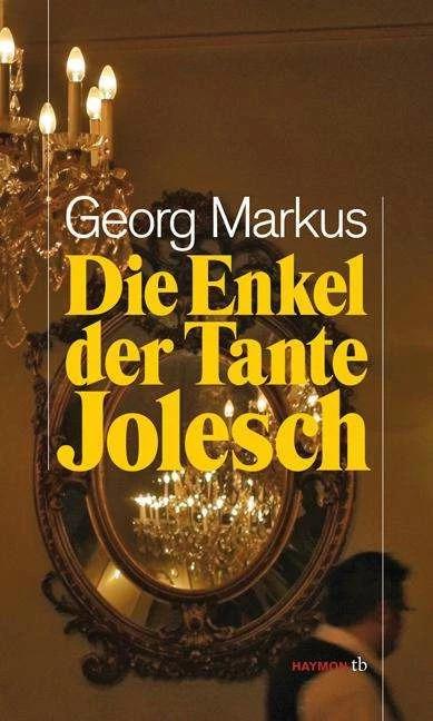 Actual product image Die Enkel der Tante Jolesch (German, George Mark)