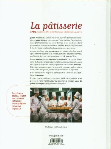 Produktbild La pâtisserie à l'EHL : Ecole hôtelière de Lausanne (Französisch, Boutonnet Julien, Gradoz Julien, 2022)
