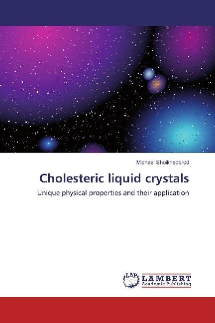 Produktbild Cholesteric liquid crystals (Michael Shoikhedbrod, 2017)