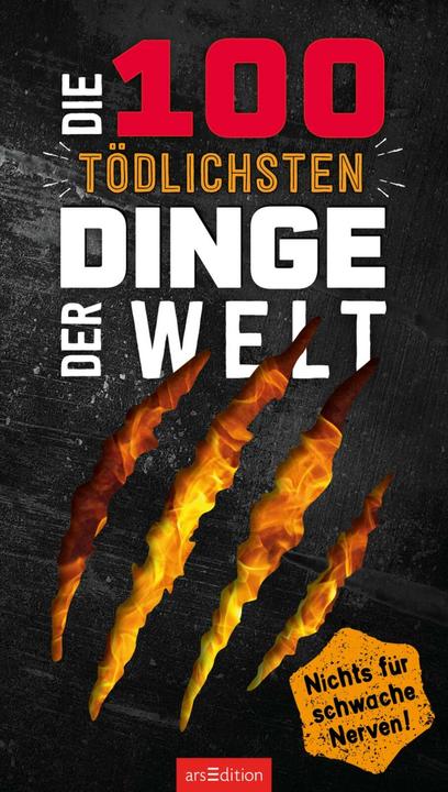 Produktbild Die 100 tödlichsten Dinge der Welt (Deutsch, Petra Bachmann, Anna Claybourne, 2023)