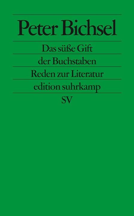 Produktbild Das süsse Gift der Buchstaben (Deutsch, Peter Bichsel, 2004)
