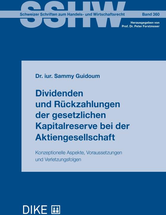 Produktbild DiKE Dividenden und Rückzahlungen der gesetzlichen Kapitalreserve bei der Aktiengesellschaft (Deutsch, Sammy Guidoum, 2023)