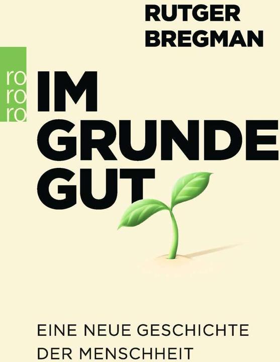 Produktbild Im Grunde gut (Deutsch, Rutger Bregman, 2021)