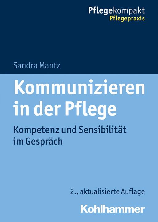 Produktbild Kommunizieren in der Pflege (Deutsch, Sandra Mantz, 2019)