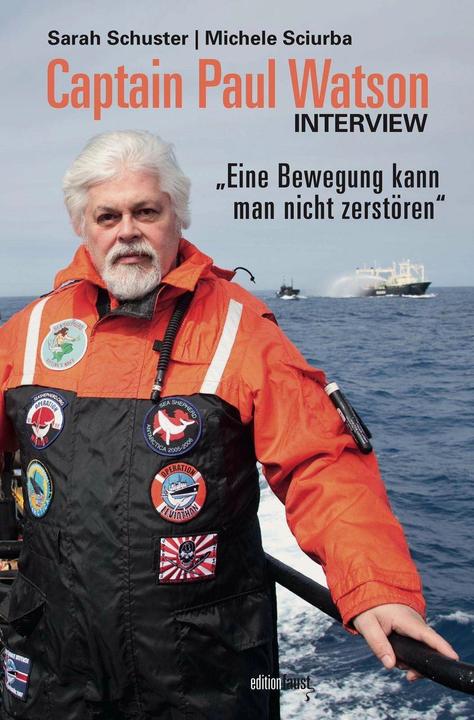 Produktbild Eine Bewegung kann man nicht zerstören (Deutsch, Michele Sciurba, Sarah Schuster, Paul Watson, 2021)
