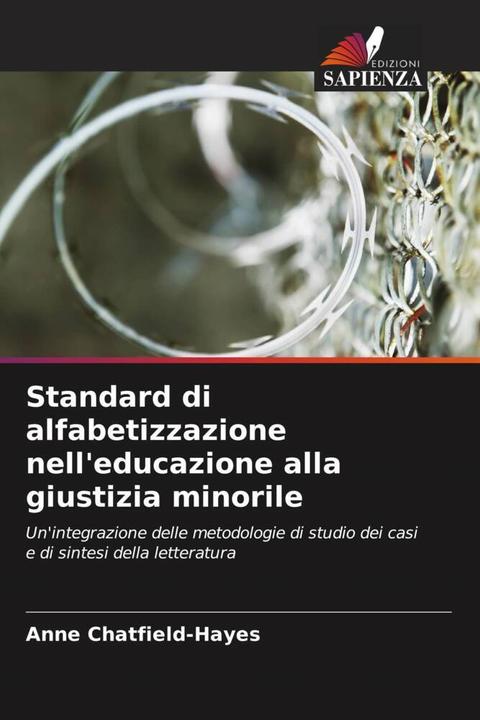 Image du produit Standard di alfabetizzazione nell'educazione alla giustizia minorile (Allemand, Anne Chatfield-Hayes, 2022)