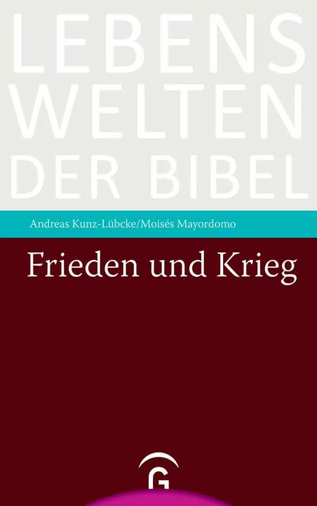 Produktbild Frieden und Krieg (Deutsch, Andreas Kunz-Lübcke, Moisés Mayordomo, 2022)